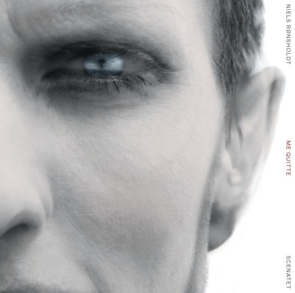 Niels Ronsholdt: Me Quitte (Liederzyklus) (CD)