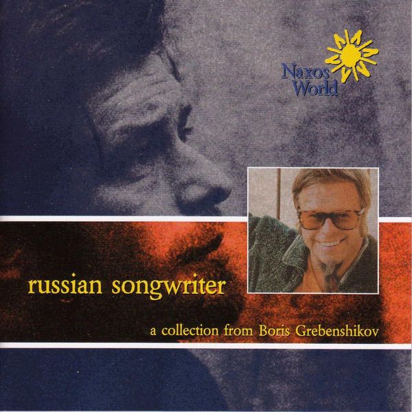 Boris Grebenshikov: Russian Songwriter (CD)