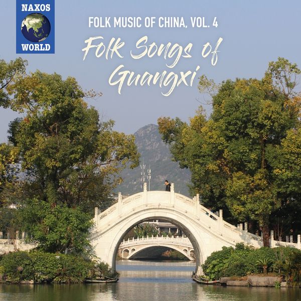 Folk Songs Of China Vol.4: Guangxi (CD)