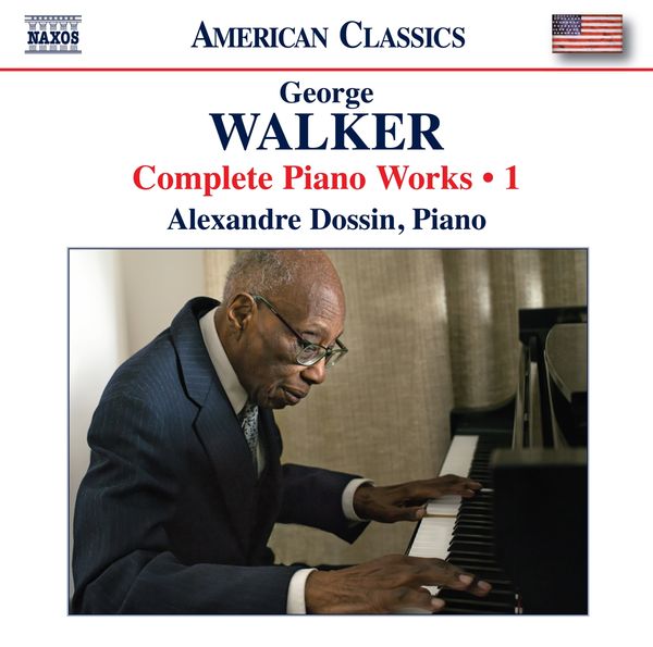 George Walker: Sämtliche Klavierwerke Vol.1 (CD)