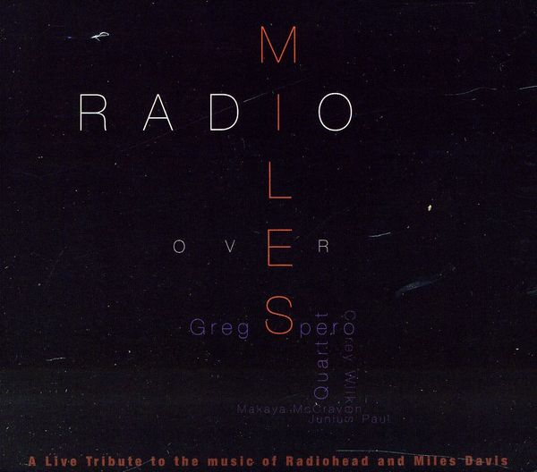 Greg Spero: Radio Over Miles: Live Tribute To The Music Of Ra... (CD)