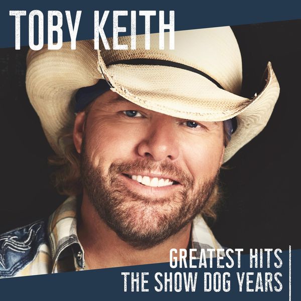 Toby Keith: Greatest Hits: The Show Dog Years (CD)