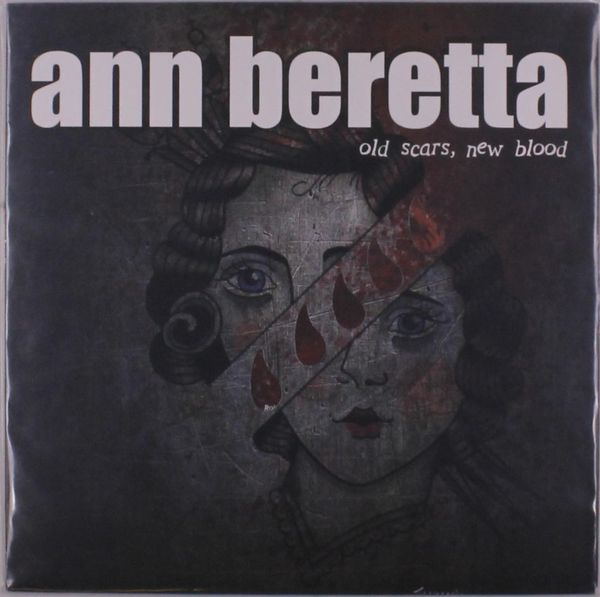 Ann Beretta: Old Scars, New Blood (Blood Red Vinyl) (Vinyl-LP)