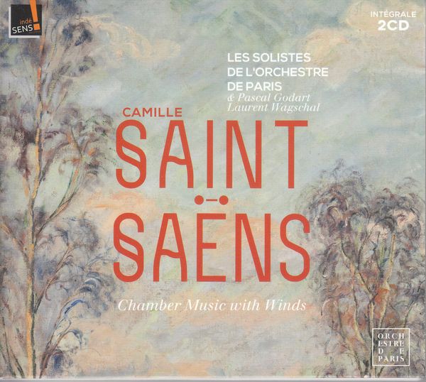 Camille Saint-Saens: Kammermusik für Bläser (2 CDs)