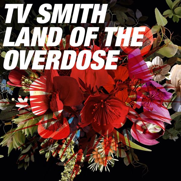 TV Smith: Land of the Overdose (CD)