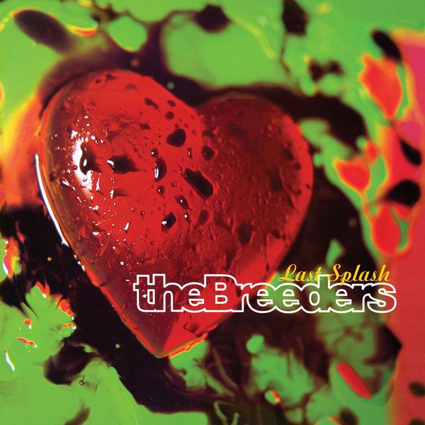 The Breeders: Last Splash (Vinyl-LP)