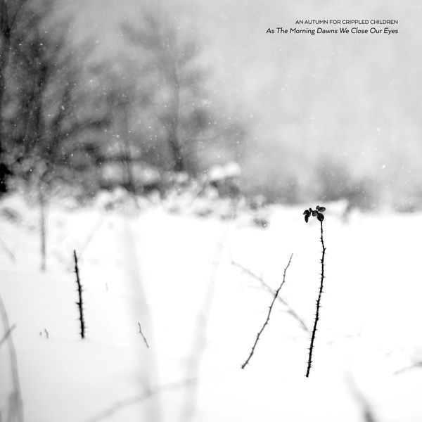 An Autumn For Crippled Children: As The Morning Dawns We Clos... (LP)