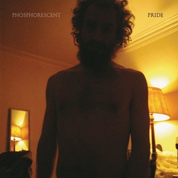 Phosphorescent: Pride (Vinyl-LP)
