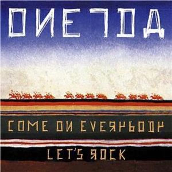 Oneida: Come On Everybody Lets (CD)