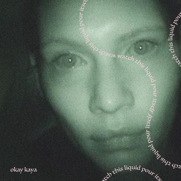 Okay Kaya: Watch This Liquid Pour Itself (CD)