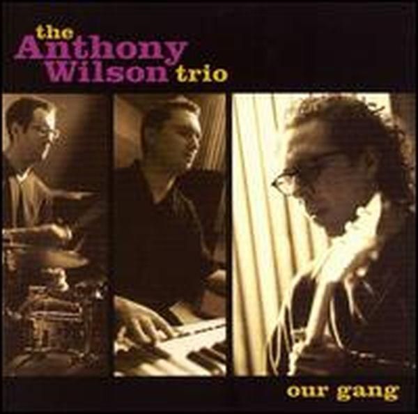 Anthony Wilson: Our Gang (180g) (Limited Edition) (LP + Bo... (2 LPs)