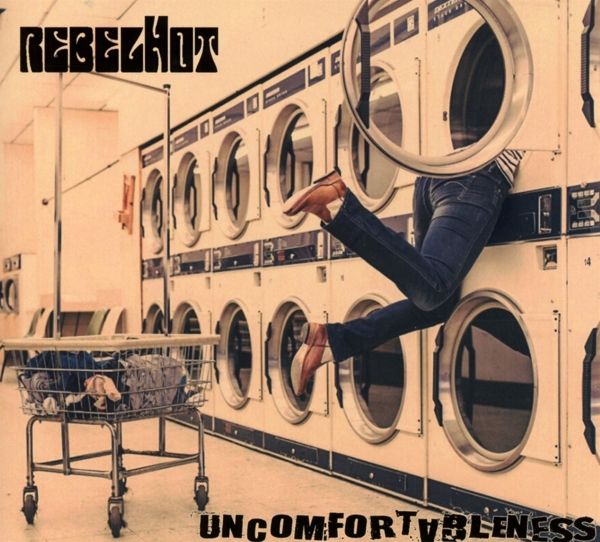 RebelHot: Uncomfortableness (CD)
