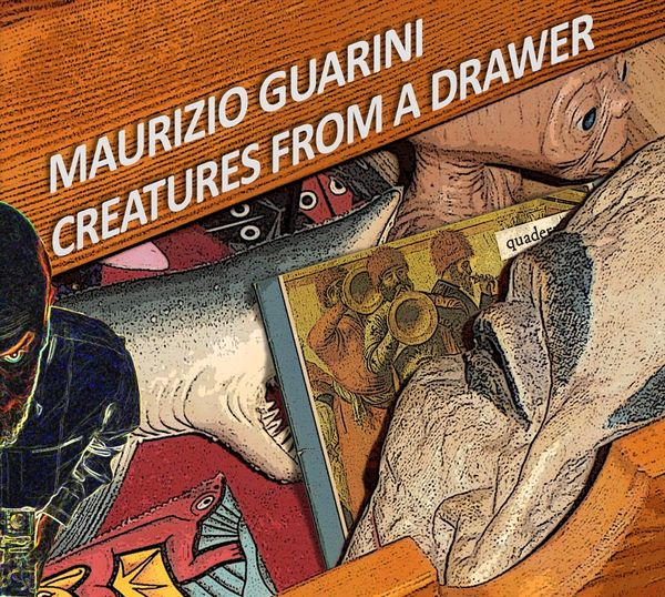Maurizio Guarini: Creatures From A Drawer (CD)
