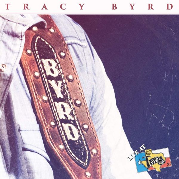 Tracy Byrd: Live At Billy Bobs Texas (CD)