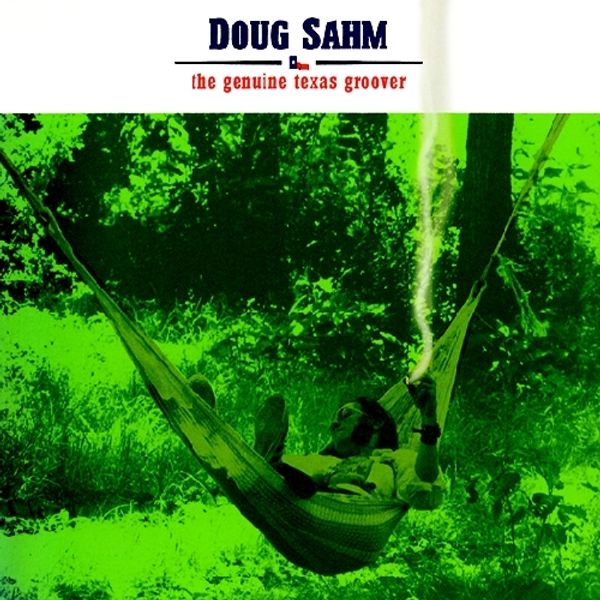 Doug Sahm: The Genuine Texas Groover (CD)