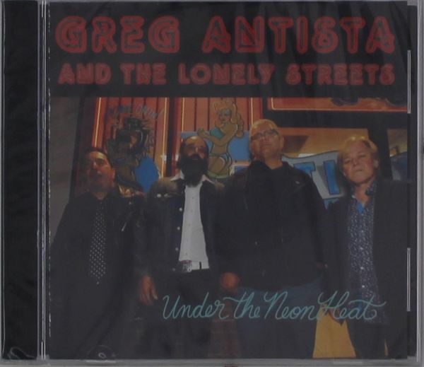 Greg Antista: Under The Neon Heat (CD)