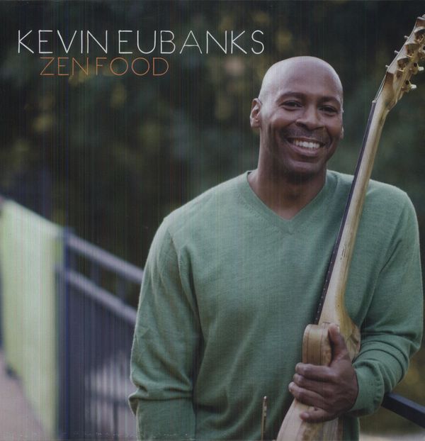 Kevin Eubanks: Zen Food (180g) (2 Vinyl-LPs)