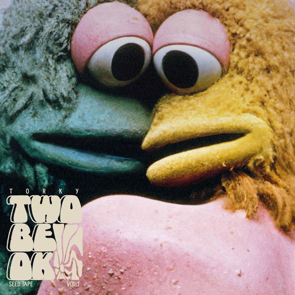 Torky Tork: Two Be Ok (The Seed Tape Vol.1) (Vinyl-LP)