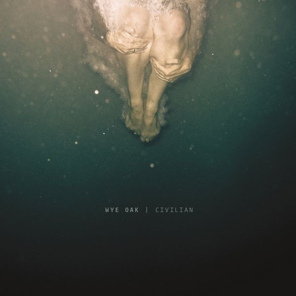 Wye Oak: Civilian (CD)