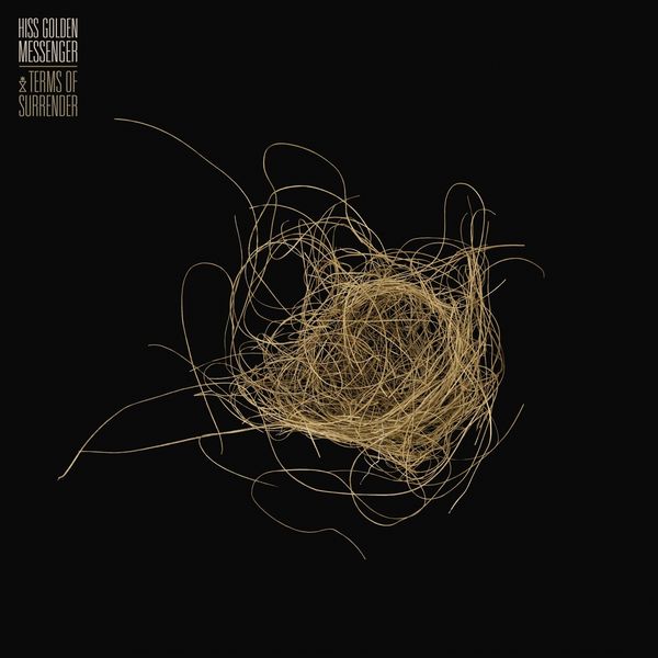 Hiss Golden Messenger: Terms Of Surrender (CD)