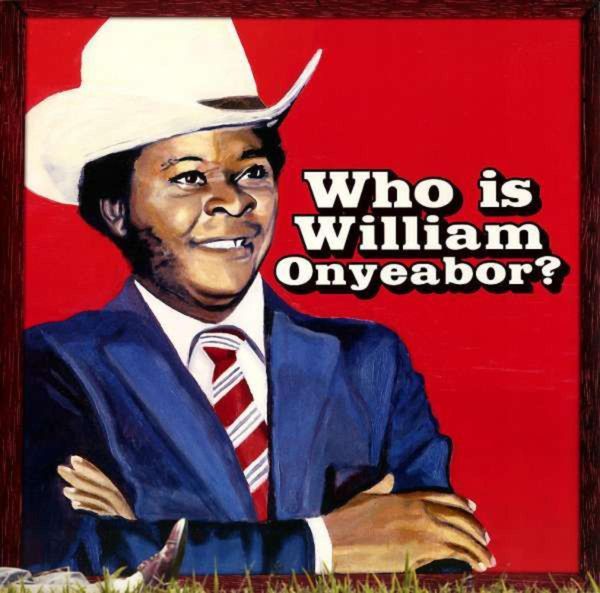 William Onyeabor: World Psychedelic Classics 5: Who Is Wil... (3 LPs)