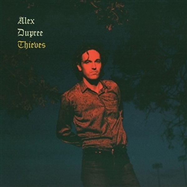 Alex Dupree: Thieves (CD)