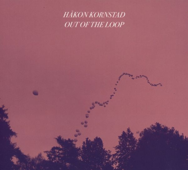 Håkon Kornstad: Out Of The Loop (CD)