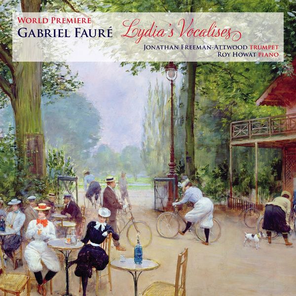 Gabriel Faure: Lydias Vocalises für Trompete & Klavier (CD)