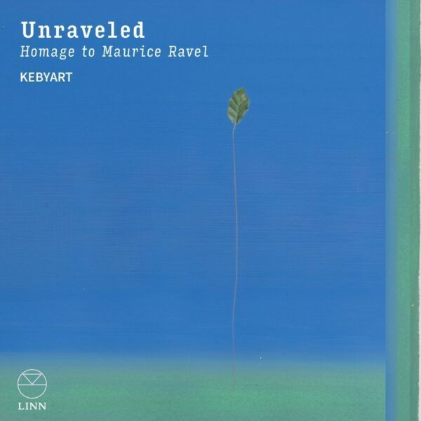 Kebyart - Unraveled (Homage to Maurice Ravel) (CD)