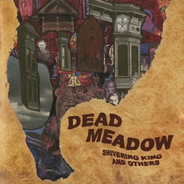 Dead Meadow: Shivering King And Others (2 Vinyl-LPs)