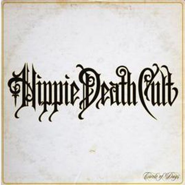 Hippie Death Cult: Circle Of Days (Vinyl-LP)