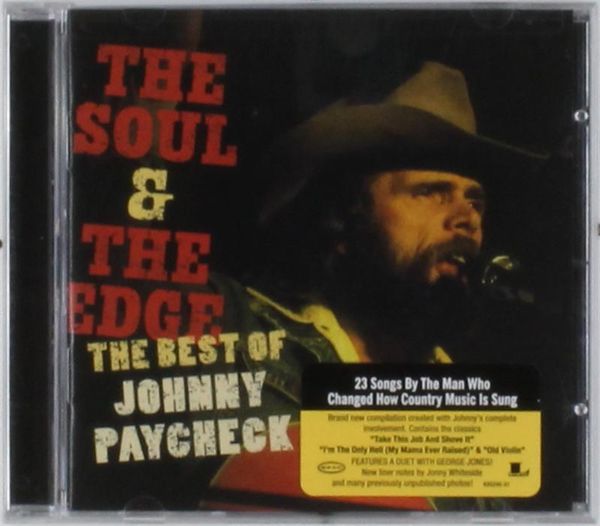 Johnny Paycheck: The Soul And The Edge: The Best of Johnny Pa... (CD)