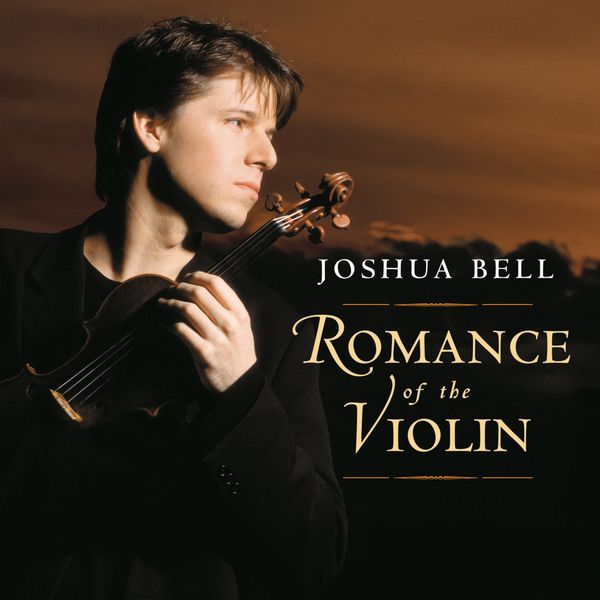 Joshua Bell: Romance Of The Violin (CD)
