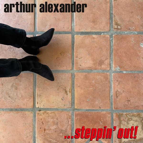 Arthur Alexander: Steppin Out! (CD)