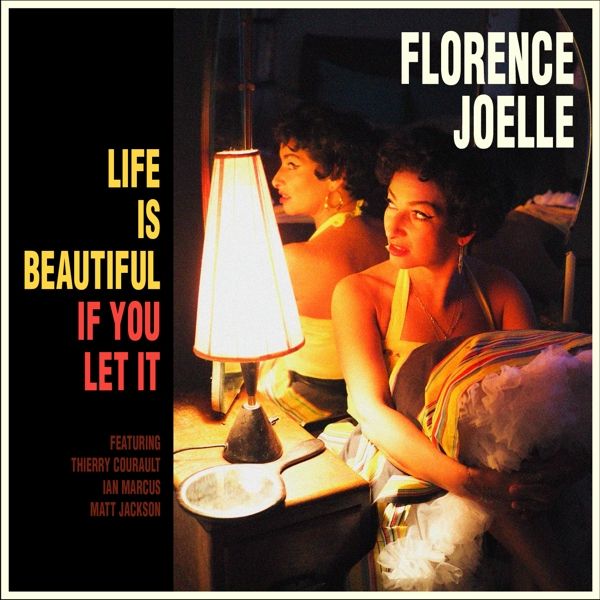 Florence Joelle: Life Is Beautiful If You Let It (Mono) (Vinyl-LP)