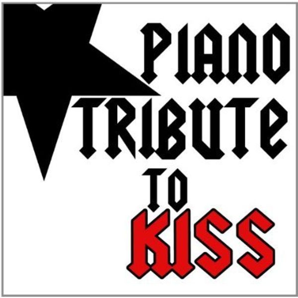 Piano Tribute Players: Piano Tribute To Kiss (CD)