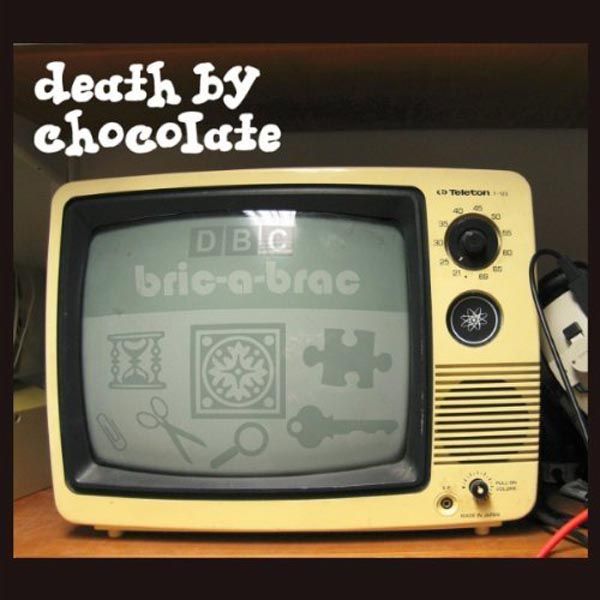 Death By Chocolate: Bric-a-brac (CD)