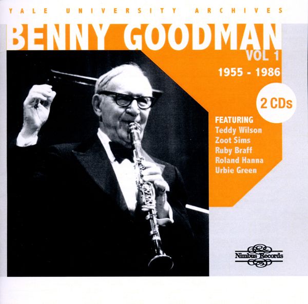 Benny Goodman: Yale University Archive (2 CDs)