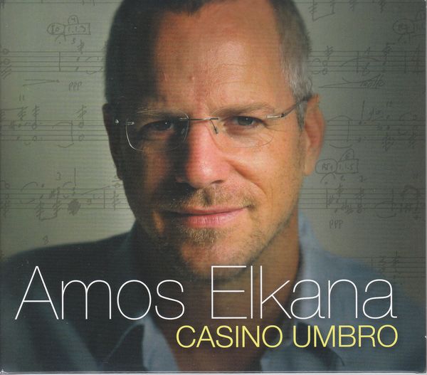 Amos Elkana: Casino Umbro (CD)