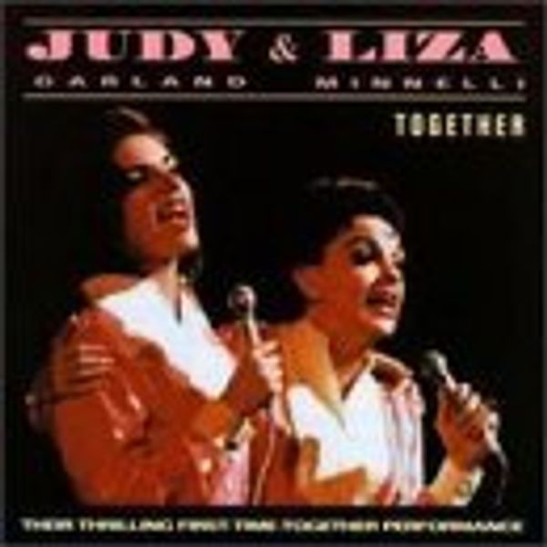 Judy Garland & Liza Minnelli: Together (CD)