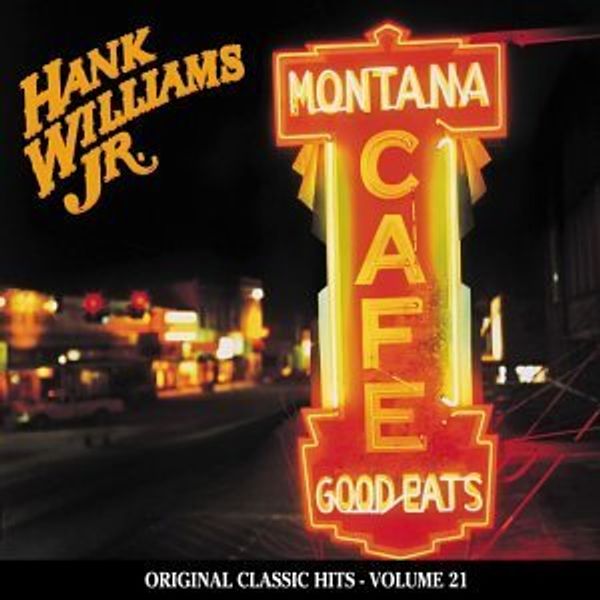 Hank Williams Jr.: Montana Cafe / Vol. 21 (CD)