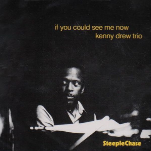 Kenny Drew: If You Could See Me Now (CD)