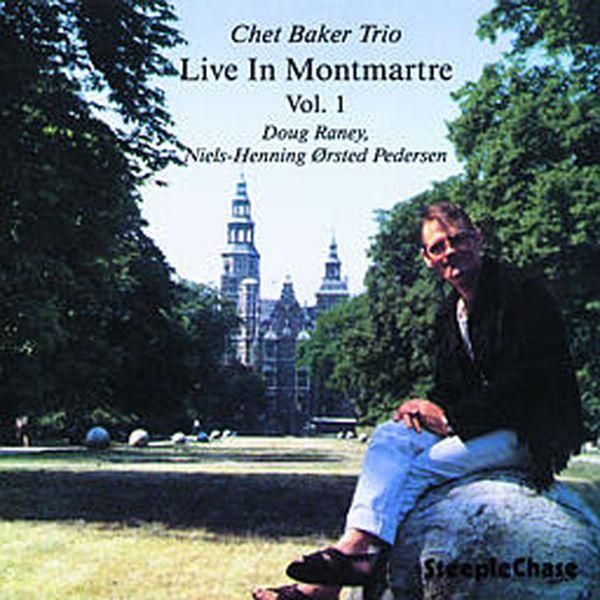 Chet Baker: Live In Montmartre Vol. 1 (CD)