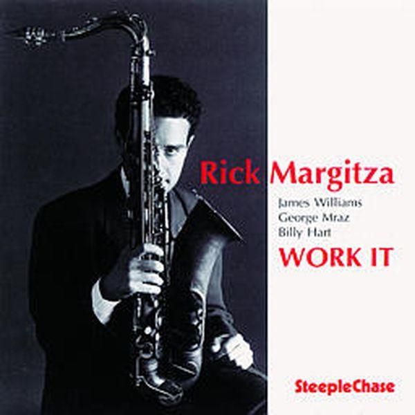 Rick Margitza: Work It (CD)