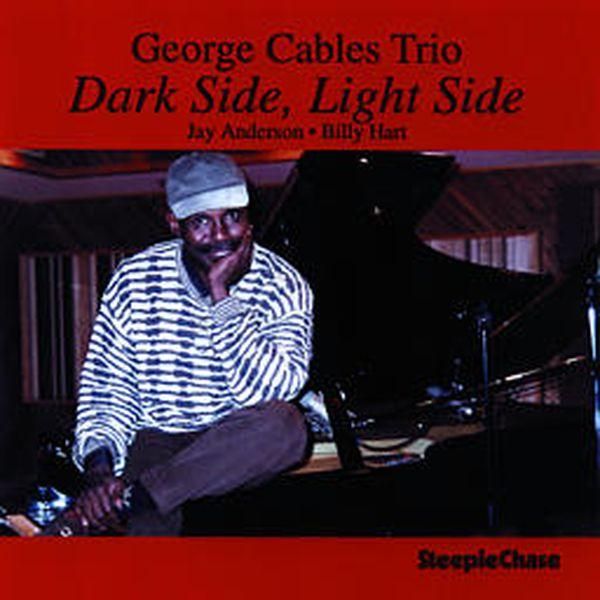 George Cables: Dark Side, Light Side (CD)