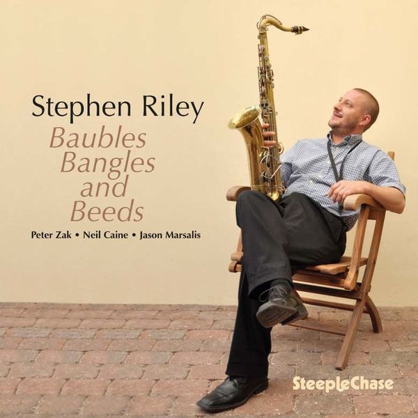 Stephen Riley: Baubles, Bangles And Beads (CD)