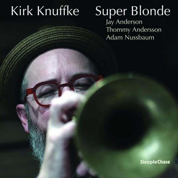 Kirk Knuffke: Super Blonde (180g) (Vinyl-LP)