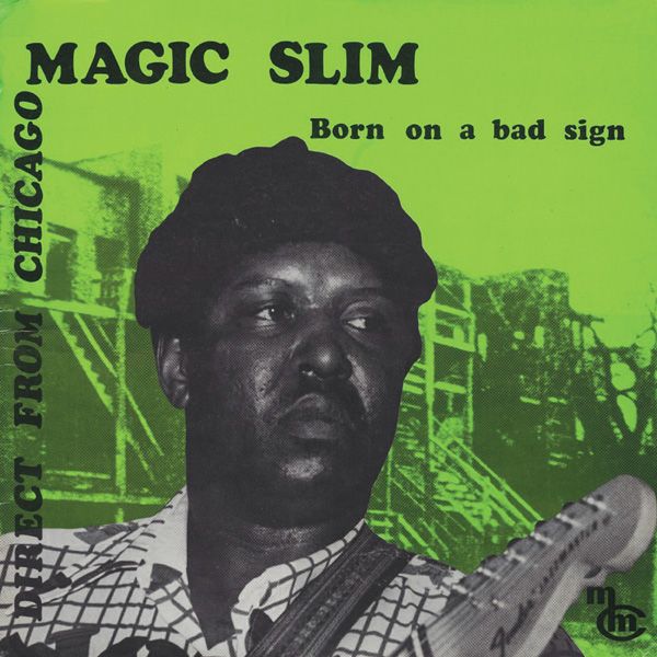 Magic Slim (Morris Holt): Born On A Bad Sign (remastered) (18... (LP)