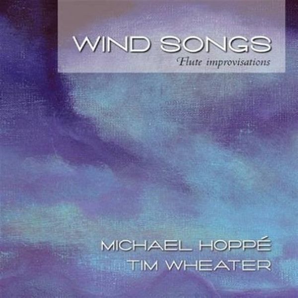 Michael Hopp/ Wheater: Wind Songs (CD)