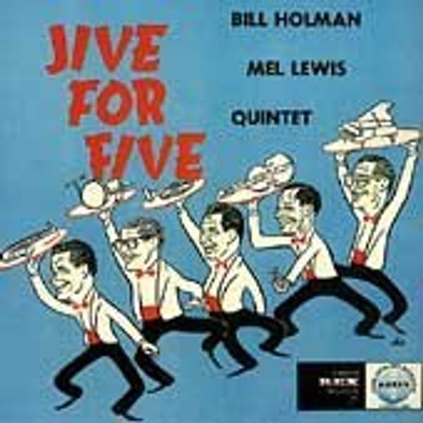 Bill Holman & Mel Lewis: Jive For Five (CD)